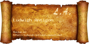Ludwigh Antigon névjegykártya